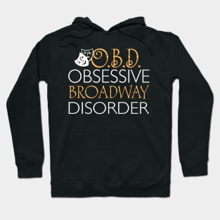 O.B.D. Obsessive Broadway Disorder Hoodie